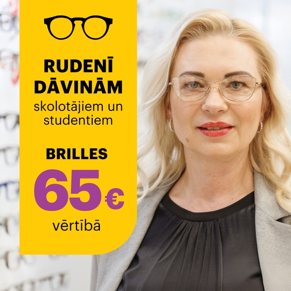Dāvinām brilles skolotājiem un studentiem 65€ vērtībā