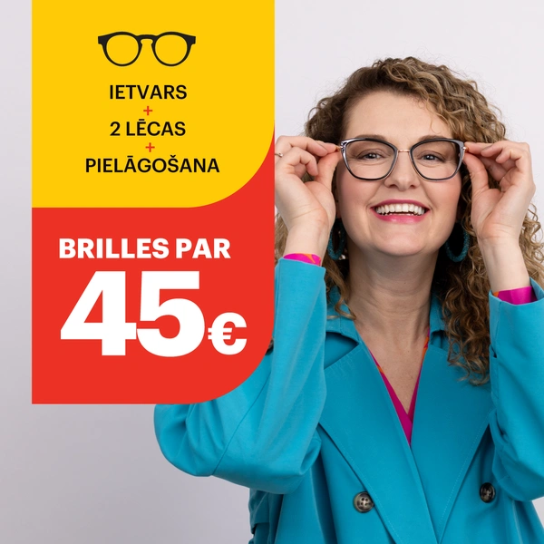 Brilles pa 45€  (rezerve 1 pozīcijai)