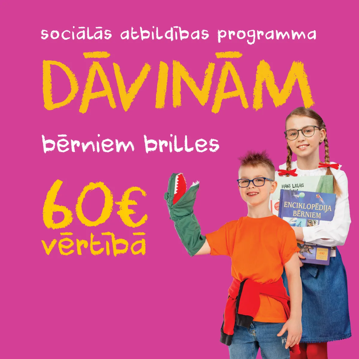 Dāvinām brilles bērniem - 60 Eur